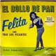 Felita Con Trio Los Picantes - El Bollo De Pan